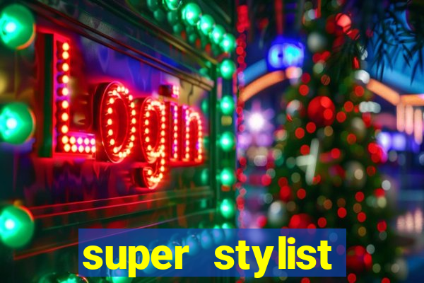 super stylist dinheiro e diamante infinito ios